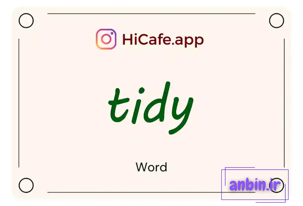 Meaning and usage of tidy word