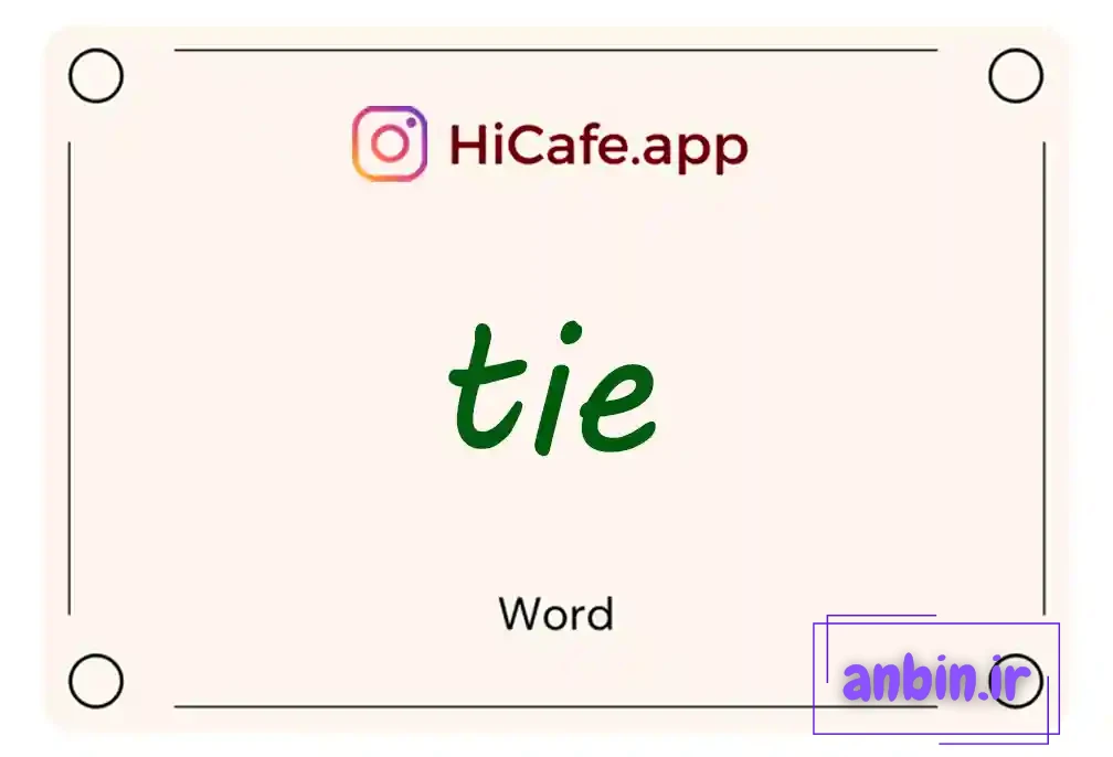 Meaning and usage of tie word