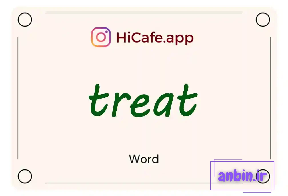 Meaning and usage of treat word