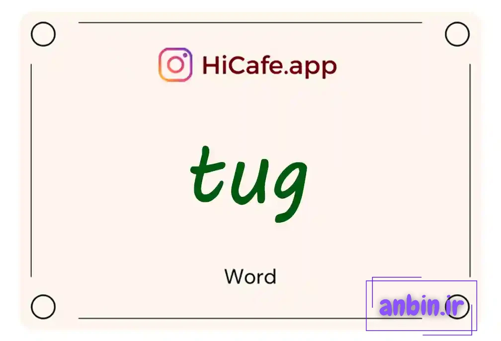 Meaning and usage of tug word
