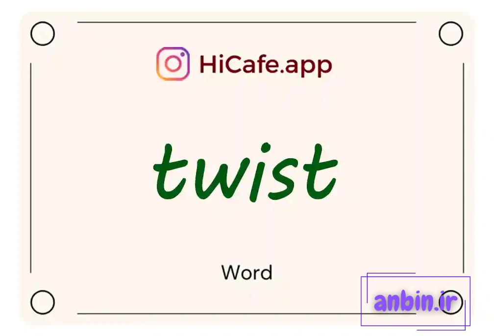 Meaning and usage of twist word