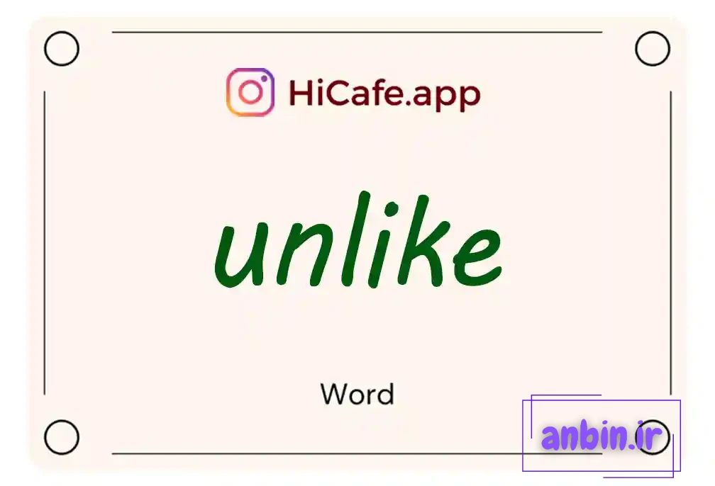 Meaning and usage of unlike word