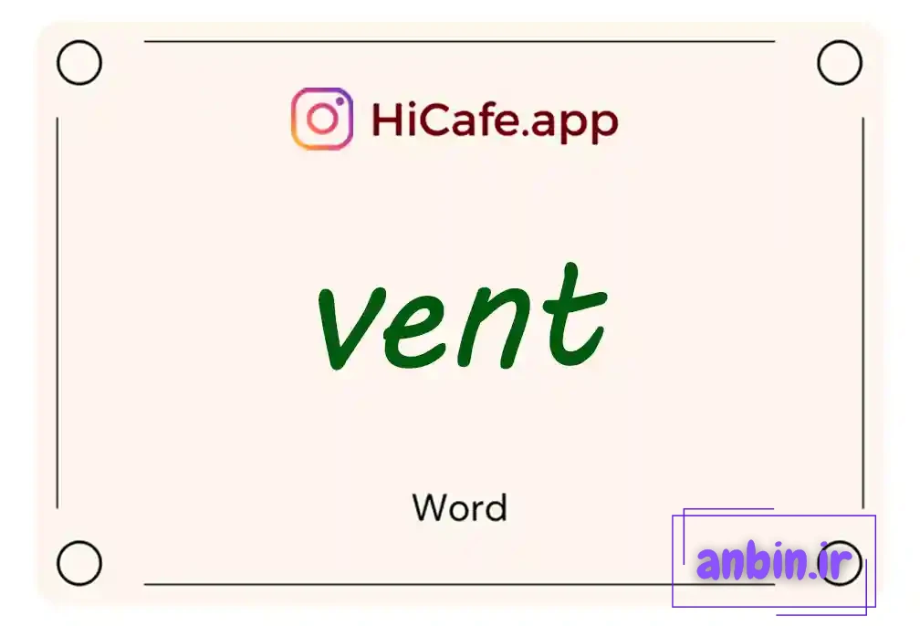 Meaning and usage of vent word
