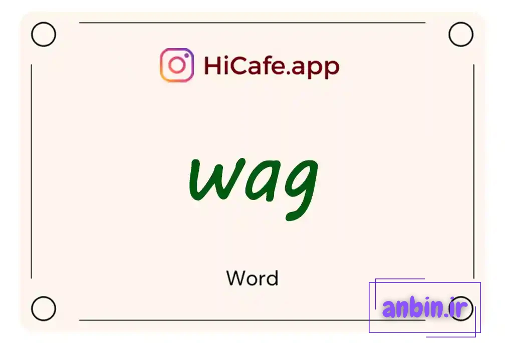 Meaning and usage of wag word