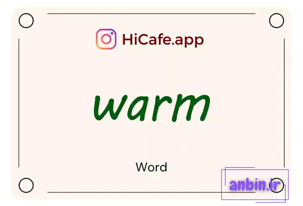 Meaning and usage of warm word
