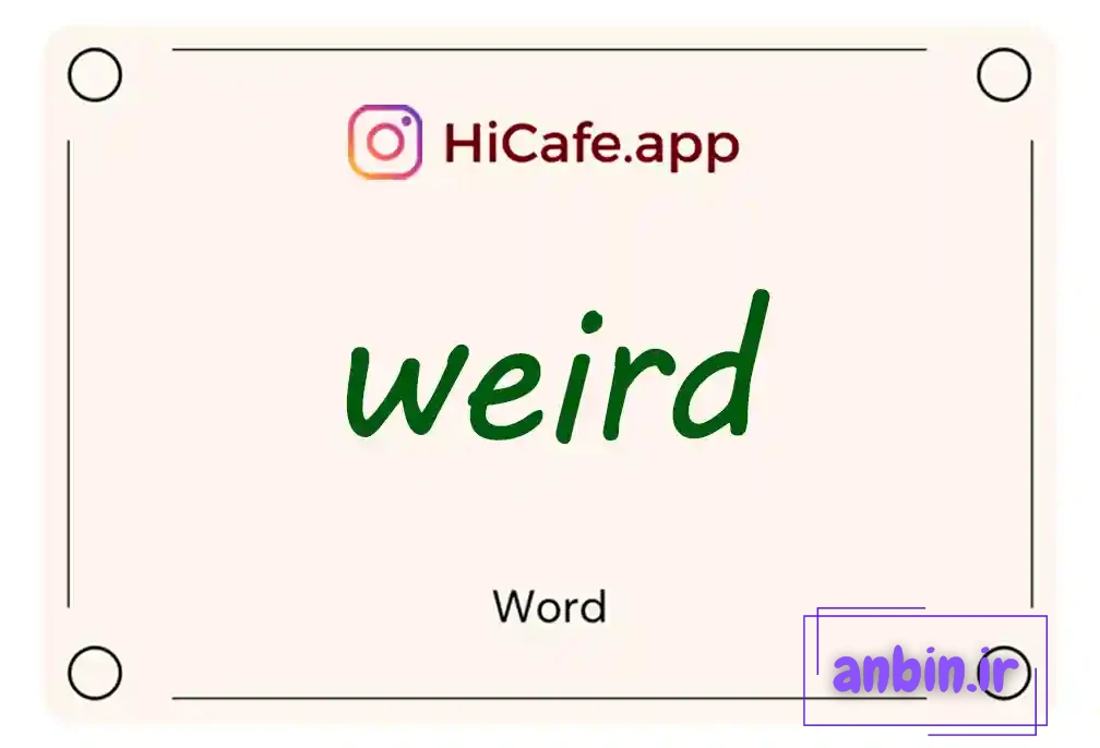 Meaning and usage of weird word