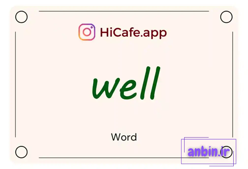 Meaning and usage of well word