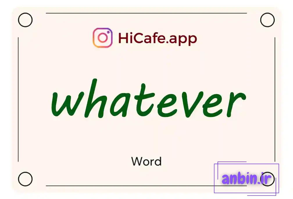 Meaning and usage of whatever word