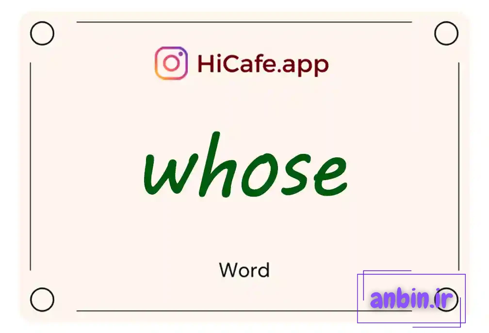 Meaning and usage of whose word