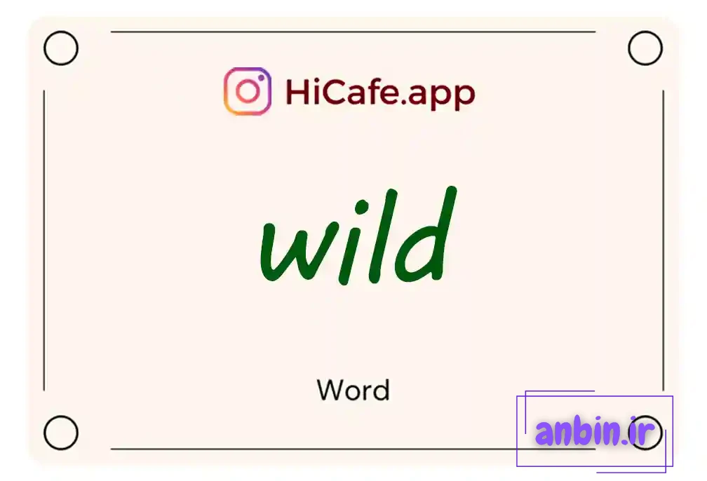 Meaning and usage of wild word