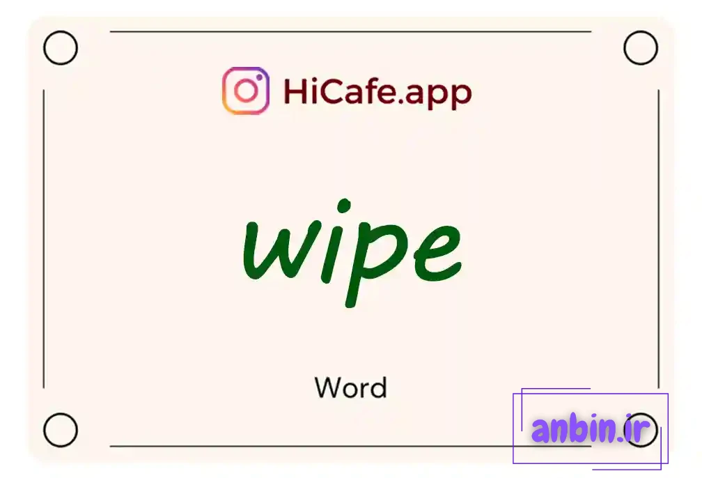 Meaning and usage of wipe word